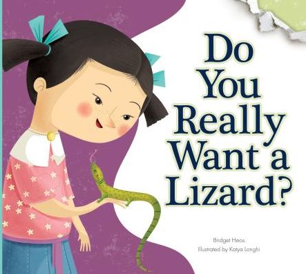 Do You Really Want a Lizard? - Bridget Heos - Książki - Amicus - 9781607537502 - 1 sierpnia 2015