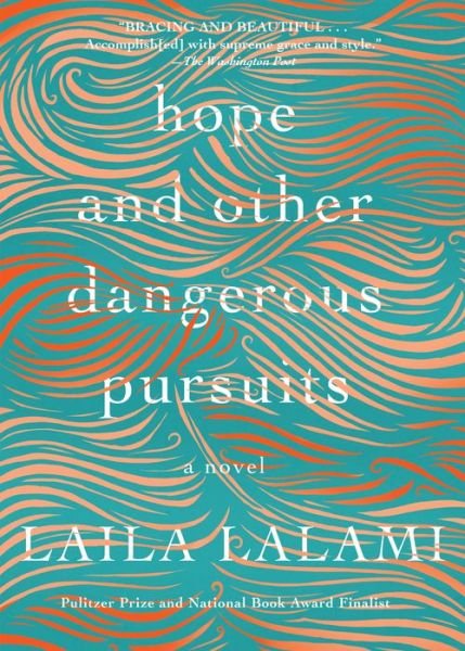 Cover for Laila Lalami · Hope and Other Dangerous Pursuits (Buch) (2017)