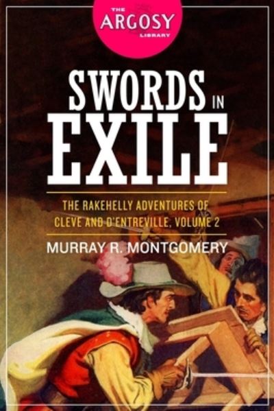 Swords in Exile - Murray R Montgomery - Books - Steeger Books - 9781618274502 - December 8, 2019
