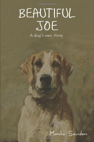 Cover for Marshall Saunders · Beautiful Joe: a Dog's Own Story (Pocketbok) (2014)