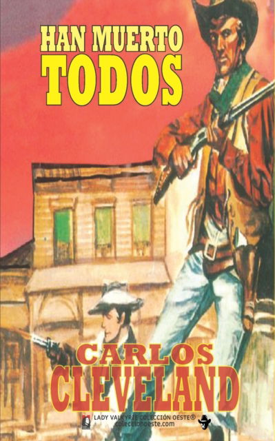 Cover for Carlos Cleveland · Han muerto todos (Coleccion Oeste) (Paperback Book) (2021)