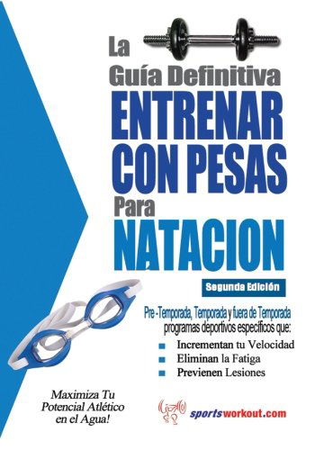 Cover for Rob Price · La Guía Definitiva - Entrenar Con Pesas Para Natacion (Pocketbok) [Spanish edition] (2013)