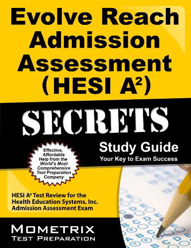 Cover for Mometrix Hesi A2 Exam Secrets Test Prep Team · Evolve Reach Admission Assessment (Hesi A2) Secrets Study Guide: Hesi A2 Test Review for the Health Education Systems, Inc. Admission Assessment Exam (Paperback Book) (2023)