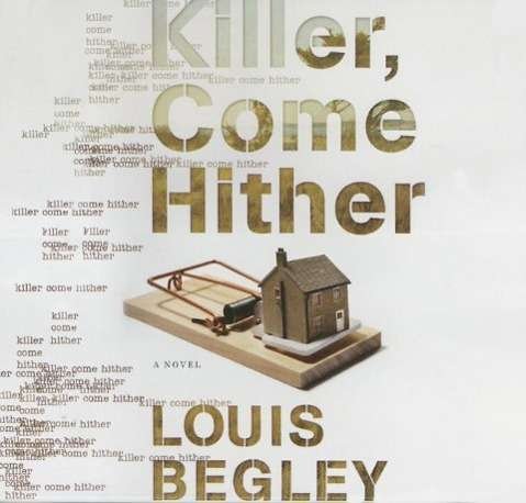Cover for Louis Begley · Killer Come Hither (CD) (2015)