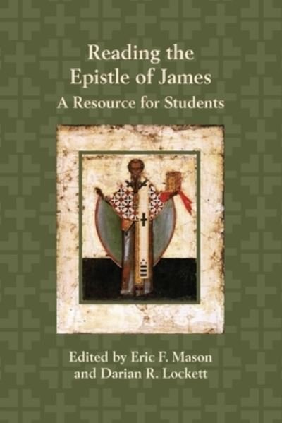 Cover for Eric F Mason · Reading the Epistle of James (Taschenbuch) (2019)