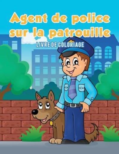 Cover for Coloring Pages for Kids · Agent de police sur la patrouille (Paperback Book) (2017)