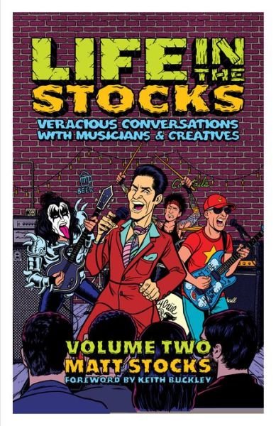Cover for Matt Stocks · Life in the Stocks: Veracious Conversations with Musicians &amp; Creatives (Volume Two) (Paperback Book) (2022)