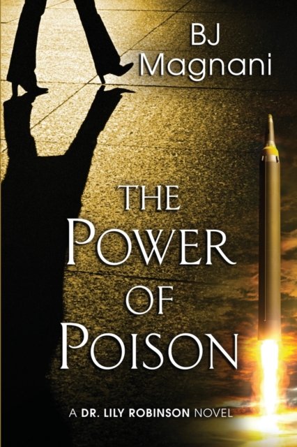 Cover for Bj Magnani · The Power of Poison (Paperback Book) (2021)