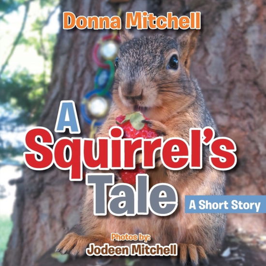 Cover for Mitchell Donna · A Squirrel's Tale (Paperback Book) (2020)