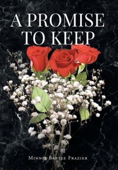 Cover for Minnie Bartee Frazier · Promise to Keep (Book) (2022)