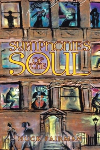 Cover for Huck Fairman · Symphonies of the Soul (Pocketbok) (2020)
