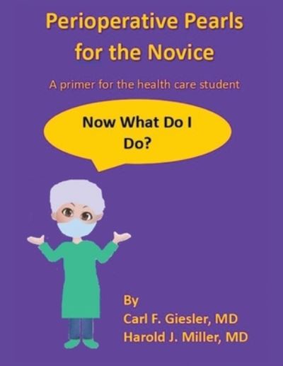 Cover for Carl F. Giesler · Perioperative Pearls for the Novice (Book) (2021)