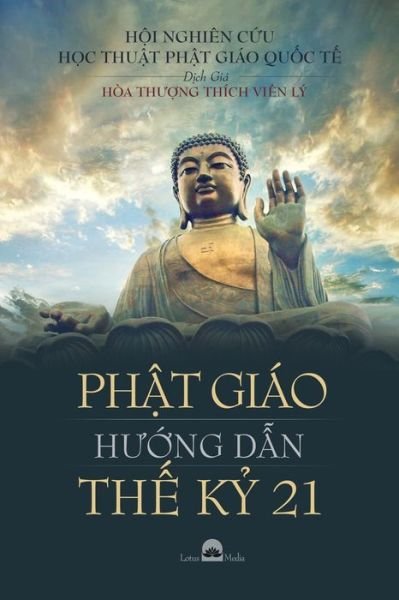 Cover for Thích Viên Lý · Ph?t Giao H??ng D?n Th? K? 21 (Paperback Book) (2021)