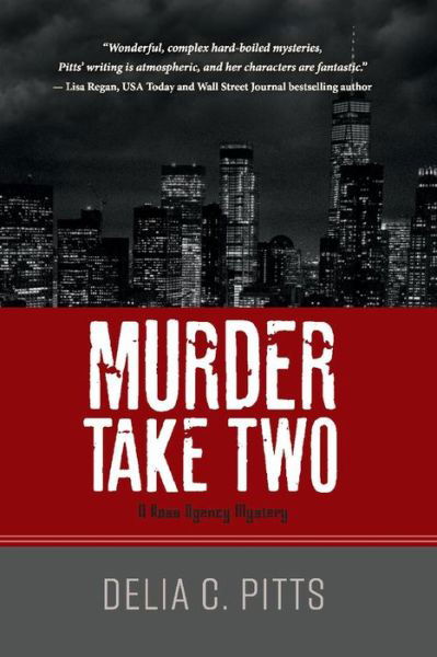 Murder Take Two: A Ross Agency Mystery - The Ross Agency Mysteries - Delia C. Pitts - Books - BookBaby - 9781667809502 - February 22, 2022