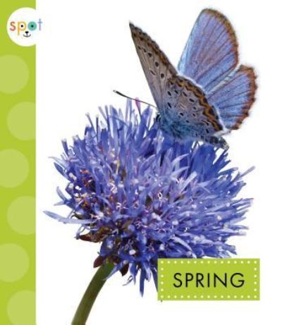 Spring - Mari C Schuh - Books - Amicus - 9781681515502 - 2019