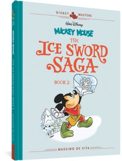 Disney Masters Vol. 11 : Mickey Mouse - Massimo De Vita - Books - Fantagraphics Books - 9781683962502 - June 9, 2020