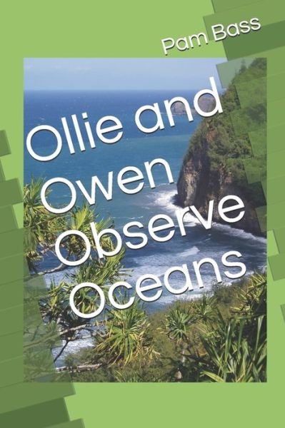 Cover for Pam Bass · Ollie and Owen Observe Oceans (Paperback Book) (2019)
