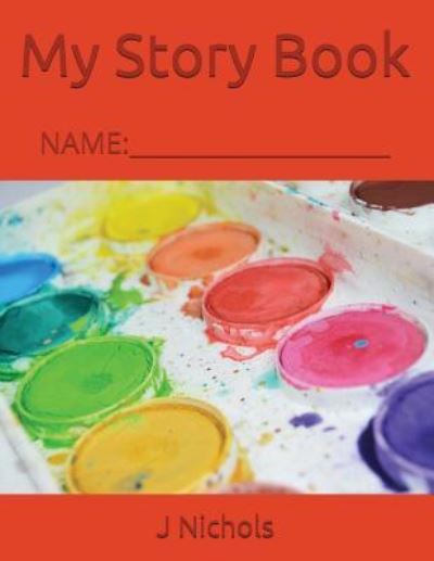 Cover for J Nichols · My Story Book : NAME (Taschenbuch) (2018)