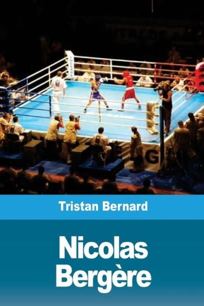 Cover for Tristan Bernard · Nicolas Berg re (Paperback Bog) (2018)