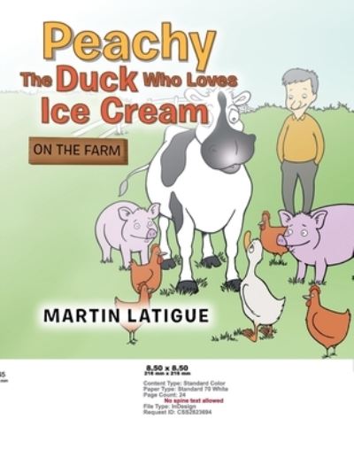 Cover for Martin Latigue · Peachy the Duck Who Loves Ice Cream (Paperback Book) (2019)