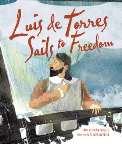 Cover for Tami Lehman-Wilzig · Luis de Torres Sails to Freedom (Book) (2023)