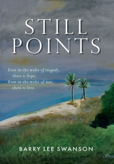 Cover for Barry Lee Swanson · Still Points (Hardcover Book) (2021)