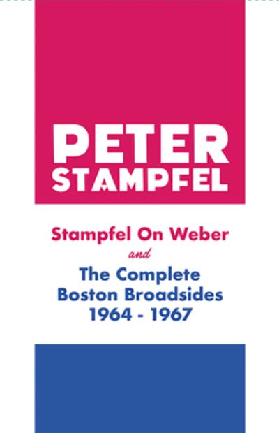 Cover for Peter Stampfel · Stampfel On Weber And The Complete Boston Broadsides 1964-1967 (Paperback Book) (2023)