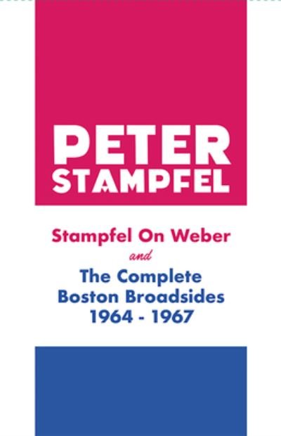 Cover for Peter Stampfel · Stampfel On Weber And The Complete Boston Broadsides 1964-1967 (Taschenbuch) (2023)