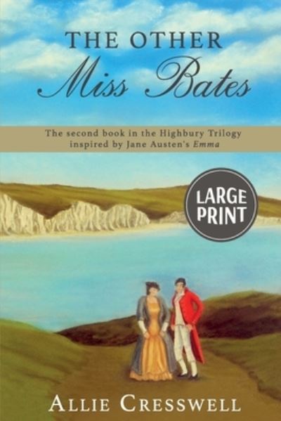 Cover for Allie Cresswell · The Other Miss Bates (Taschenbuch) [Large type / large print edition] (2021)