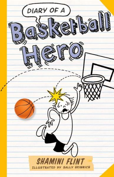 Cover for Shamini Flint · Diary of a Basketball Hero (Paperback Book) (2015)