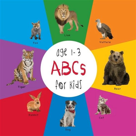 ABC Animals for Kids age 1-3 (Engage Early Readers: Children's Learning Books) - Dayna Martin - Books - Engage Books - 9781772260502 - June 15, 2015