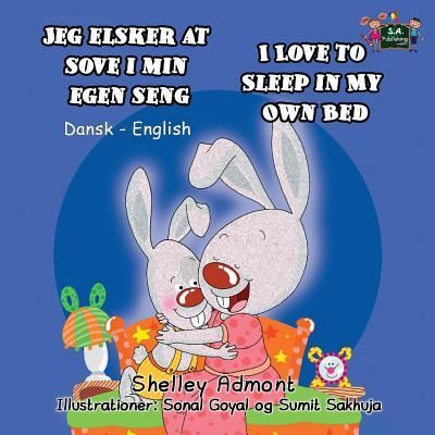 Cover for Shelley Admont · Jeg elsker at sove i min egen seng I Love to Sleep in My Own Bed (Paperback Book) (2016)