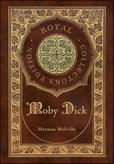 Moby Dick (Royal Collector's Edition) (Case Laminate Hardcover with Jacket) - Herman Melville - Bücher - Royal Classics - 9781774378502 - 15. November 2020