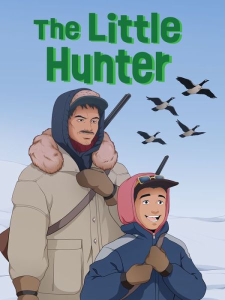 The Little Hunter: English Edition - Nunavummi Reading Series - Deborah Thomas - Livros - Inhabit Education Books Inc. - 9781774505502 - 14 de novembro de 2022