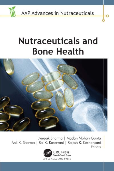 Cover for Nutraceuticals and Bone Health - AAP Advances in Nutraceuticals (Hardcover Book) (2024)