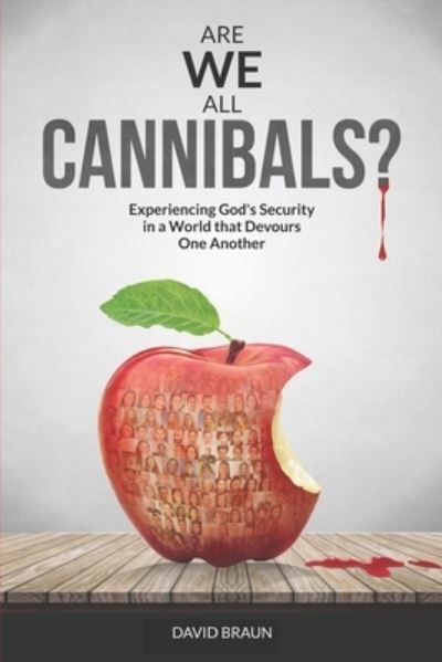 Cover for David Braun · Are We All Cannibals? (Paperback Book) (2021)