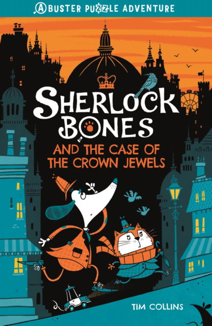 Cover for Tim Collins · Sherlock Bones and the Case of the Crown Jewels: A Puzzle Quest - Adventures of Sherlock Bones (Paperback Book) (2022)