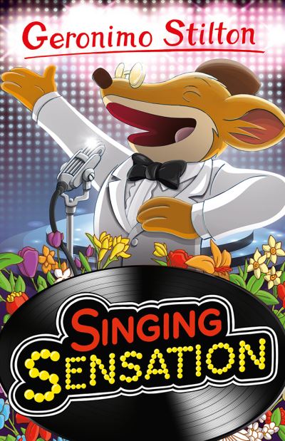 Cover for Geronimo Stilton · Geronimo Stilton: Singing Sensation - Geronimo Stilton - Series 5 (Taschenbuch) (2022)