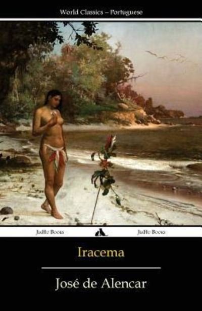 Cover for Jose de Alencar · Iracema (Paperback Book) (2016)