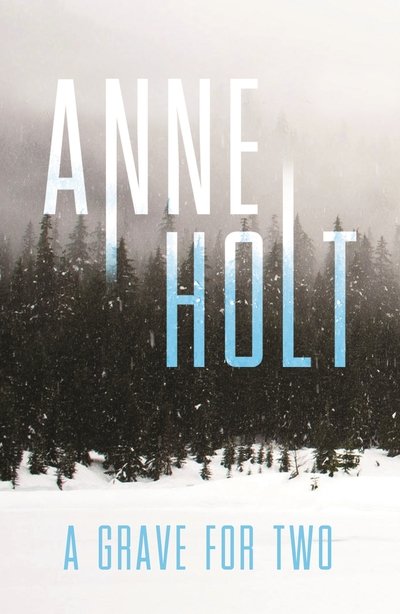 Cover for Anne Holt · Grave for Two (Hardcover bog) (2019)