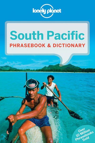 Cover for Lonely Planet · Lonely Planet Phrasebooks: South Pacific Phrasebook &amp; Dictionary (Sewn Spine Book) (2017)