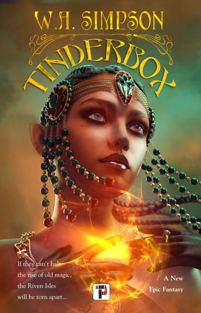 Tinderbox - Tales from the Riven Isles - W.A. Simpson - Books - Flame Tree Publishing - 9781787587502 - August 16, 2022