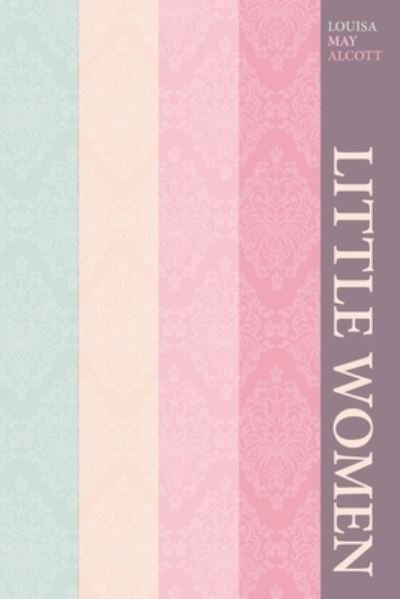 Little Women - Louisa May Alcott - Books - Acorn Classics - 9781789822502 - July 2, 2020