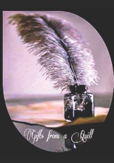 Gifts from a Quill - Poetry Planet - Livres - Independently Published - 9781793485502 - 9 janvier 2019