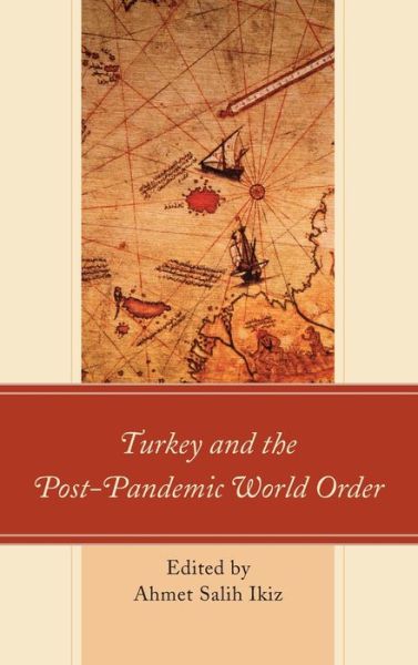 Cover for Ahmet Salih Ikiz · Turkey and the Post-Pandemic World Order (Gebundenes Buch) (2022)