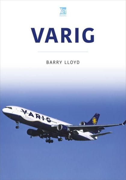 Cover for Barry Lloyd · Varig: Star of Brazil - Airlines Series (Paperback Book) (2023)