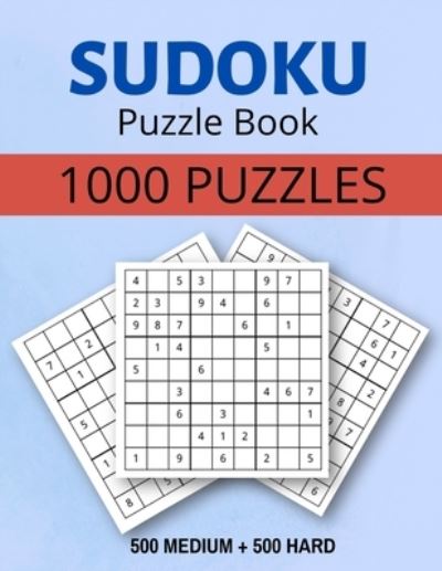 Cover for Mia Howell · Sudoku Puzzle Book 1000 Puzzles Medium and Hard (Paperback Book) (2021)