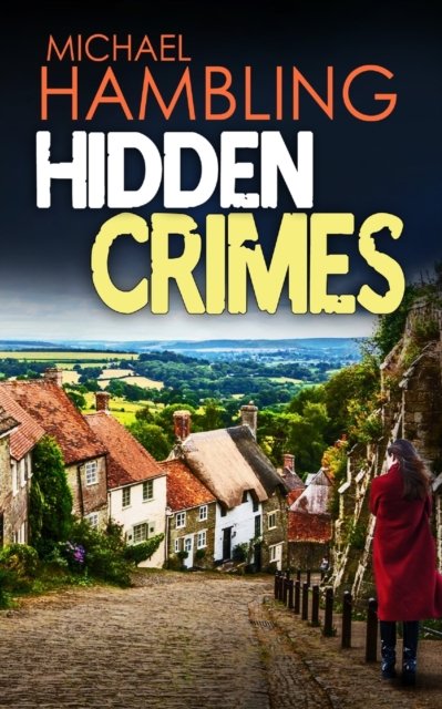 Cover for Michael Hambling · HIDDEN CRIMES a totally captivating crime mystery - Detective Sophie Allen (Paperback Book) (2022)