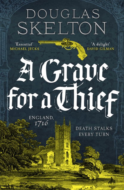 A Grave for a Thief - A Company of Rogues - Douglas Skelton - Bücher - Canelo - 9781804365502 - 8. August 2024