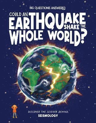 Cover for Rosie Rowntree · Could an Earthquake Shake the Whole World?: Discover the science behind seismology - The Big Questions Answered (Hardcover Book) (2026)